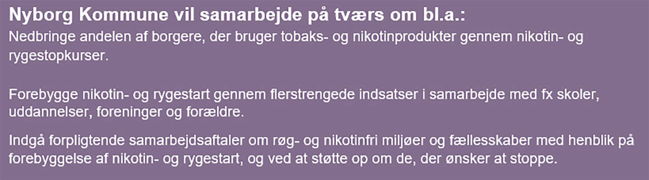 Tekst der forklarer, hvordan Nyborg Kommune vil arbejde på tværs mod rygning