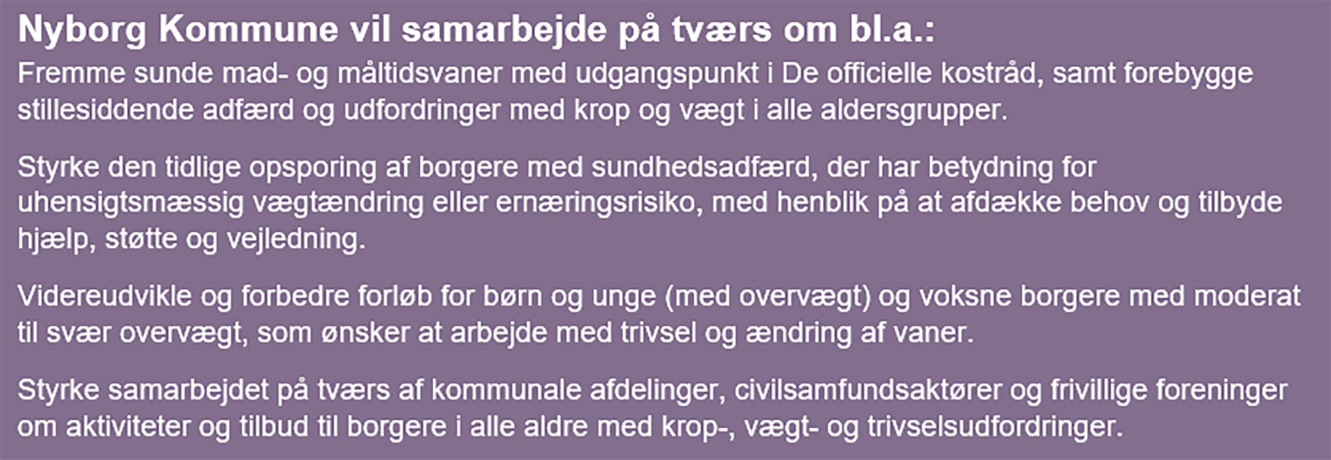 Tekst der forklarer, hvordan Nyborg Kommune vil arbejde på tværs mod overvægt