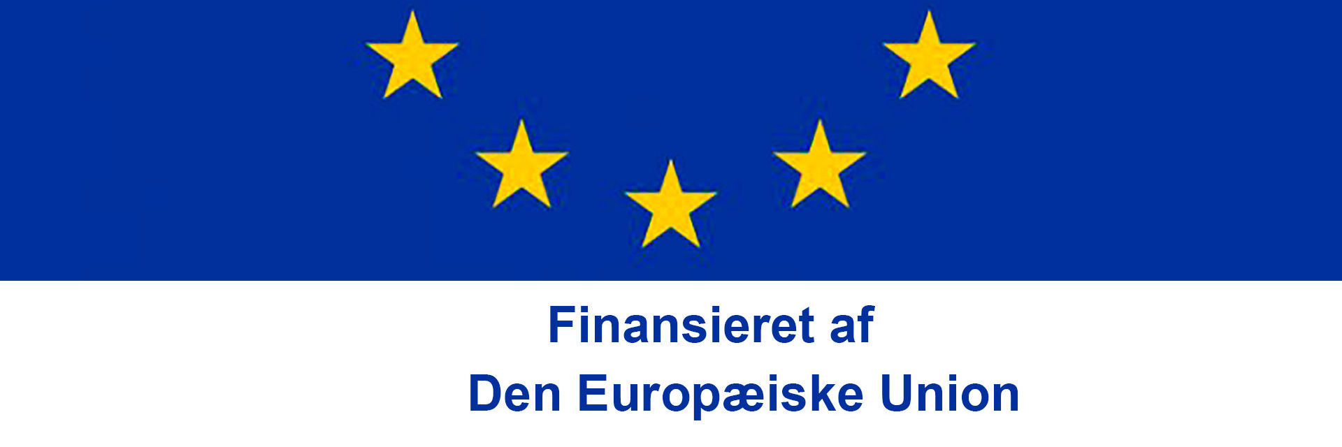 EU's flag med teksten Finansieret af Den Europæiske Union